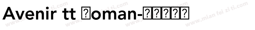 Avenir tt Roman字体转换